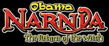 Obama Narnia: The Return of the Witch