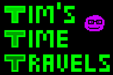 Tim's Time Travels