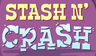 Stash N' Crash