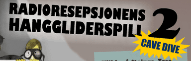 Radioresepsjonens Hanggliderspill 2 : Cave Dive