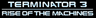 Terminator 3: Rise of the Machines