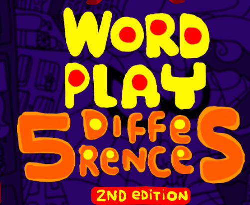 Word Play - 5 Differences 2nd Edition