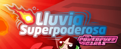 The Powerpuff Girls: Lluvia Superpoderosa