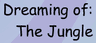 Grandpa's Globe: Dreaming of the Jungle