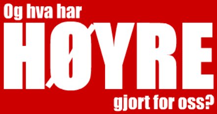 Og Hva Har Høyre Gjort For Oss?