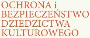 Ochrona i bezpieczeństwo dziedzictwa kulturowego