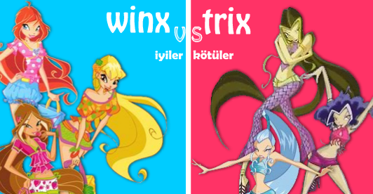 Winx vs Trix Iyiler Kötüler