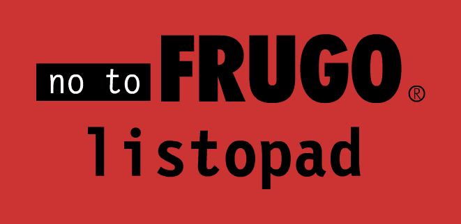 no to FRUGO: ściema 8 listopad