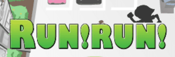 RUN! RUN!