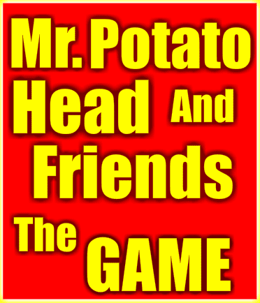 Mr. Potato Head and Friends: The Game