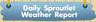 Daily Sproutlet Weather Report