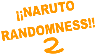 Naruto Randomness 2