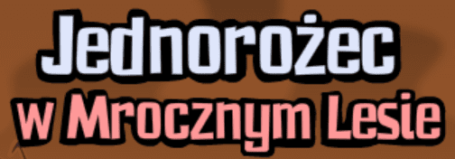 Jednorożec w Mrocznym Lesie