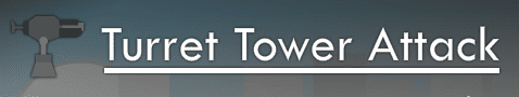 Turret Tower Attack
