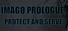 Imago Prologue: Protect and Serve