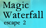 Magic Waterfall Escape 2