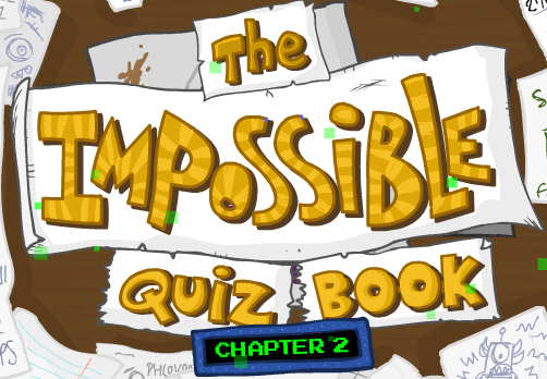 The Impossible Quiz Book: Chapter 2