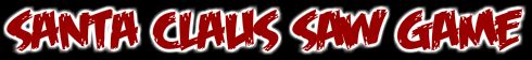 Santa Claus Saw Game