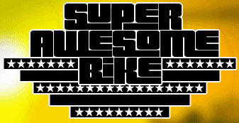 Super Awesome Bike