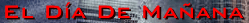 El Dia De Manana Advertisement Banner
