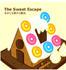 The Sweet Escape ～おかしな家から脱出
