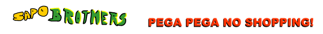 Sapo Brothers: Pega Pega no Shopping!