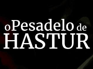 O Pesadelo de Hastur
