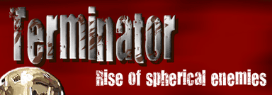 Terminator: Rise of spherical enemies