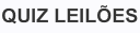 Quiz Leilões