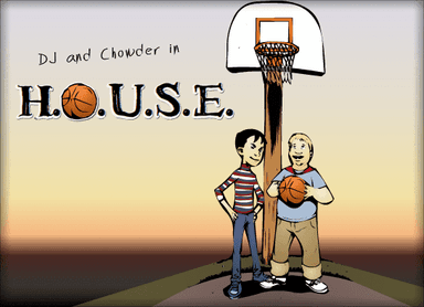 DJ and Chowder in H.O.U.S.E.
