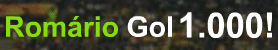 Romário Gol 1.000!