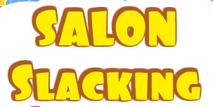 Salon Slacking