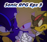 Sonic RPG Episode 3