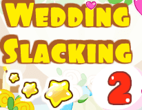 Wedding Slacking 2