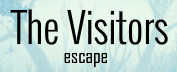 The Visitors Escape