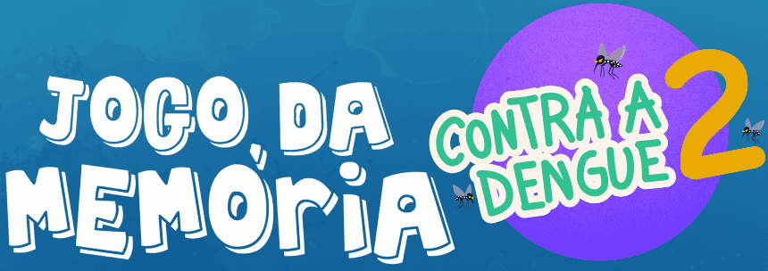 Jogo da Memória Contra a Dengue 2
