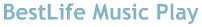 BestLife Music Play