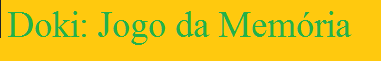Doki: Jogo da Memória