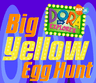 Dora's Big Yellow Egg Hunt (Wednesday)