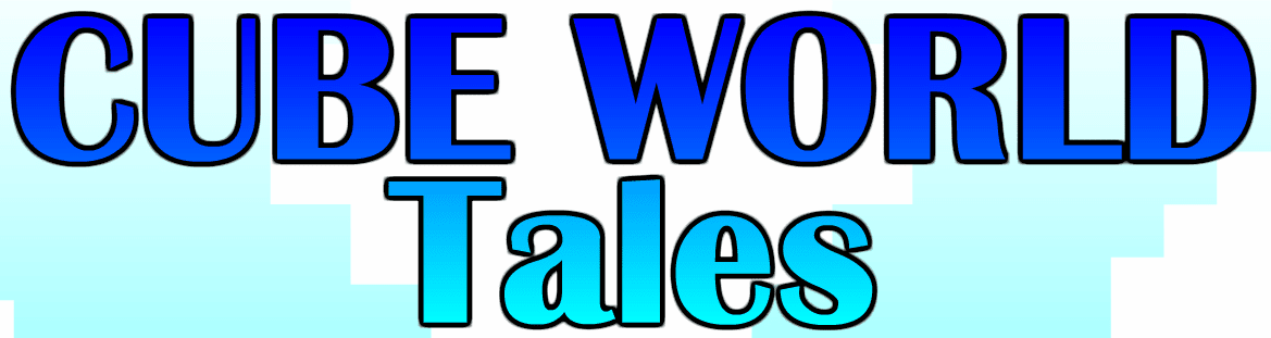 Cube World Tales