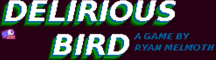 Delirious Bird
